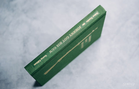 Johnny Got His Gun by Dalton Trumbo - Artist Edition