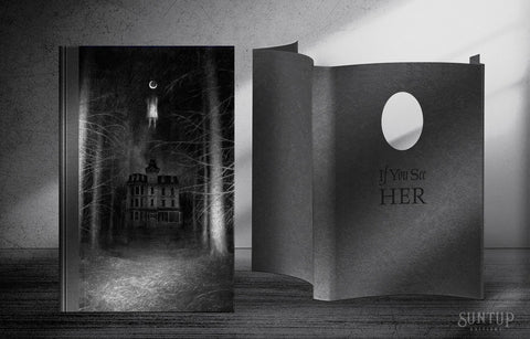 If You See Her by Ania Ahlborn - Numbered Edition